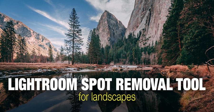 Lightroom Spot Removal Tool When Editing Landscapes