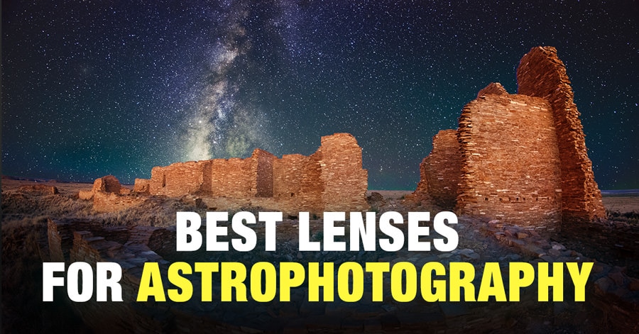 Schema Habitat Laatste How to Select the Best Lens for Astrophotography • PhotoTraces