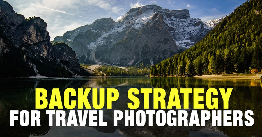 Backup Strategy for Travel Photographers