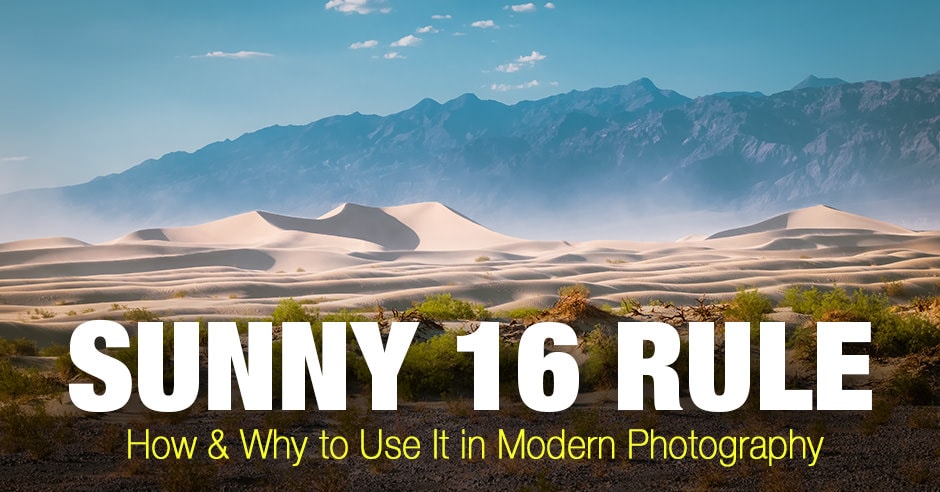 Sunny 16 Rule. How & Why to Use It Modern Photography