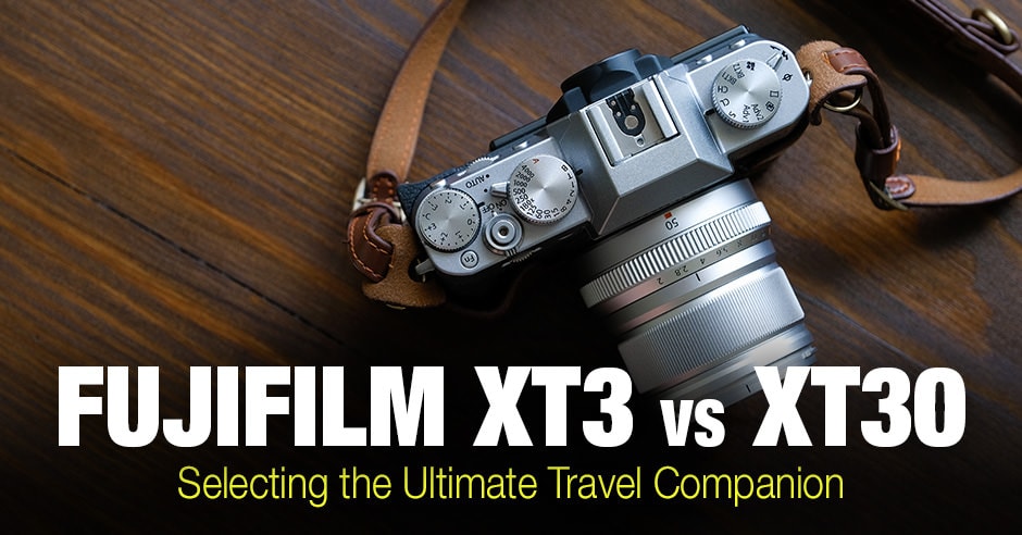 Fujifilm X-T30 vs X-T3 vs X-T30 II – The 10 Main Differences