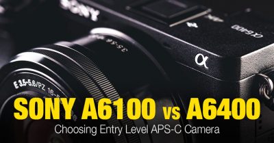 Sony a6100 vs a6400: Key Differences and Similarities