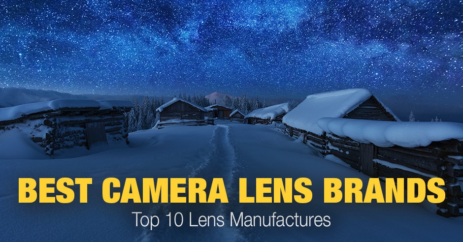 High 10 Lens Manufactures • PhotoTraces