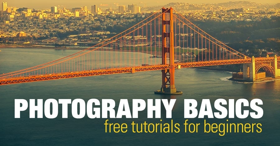 Photography Basics – Free Photography Tutorials for Beginners