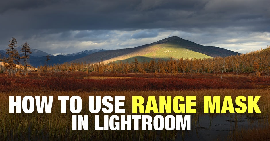 Lightroom Range Mask: Advanced Luminosity and Color Masking in Lightroom