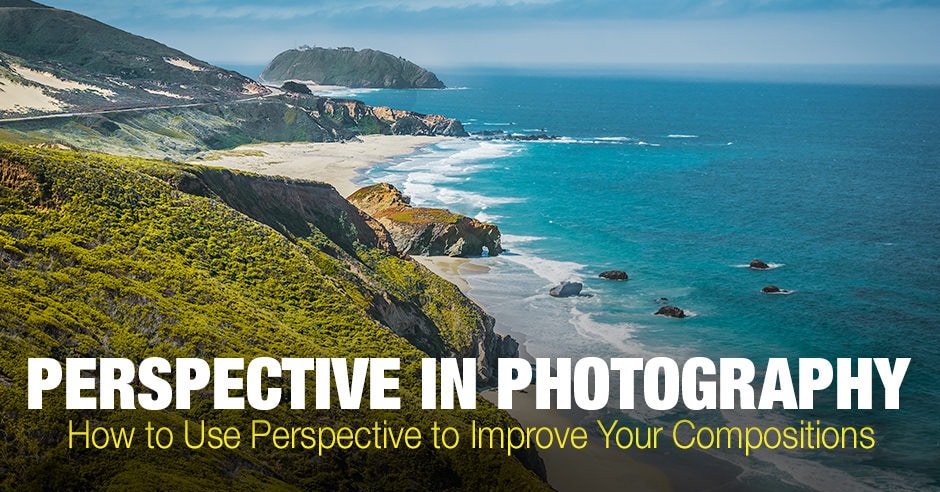 Perspective in Photography: How to Use Perspective to Improve Your Compositions
