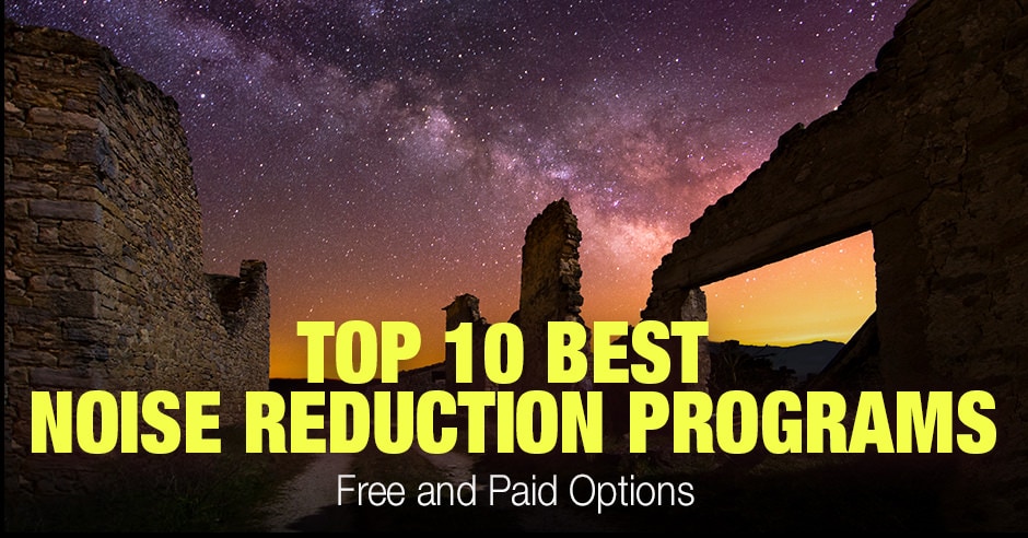 Best Noise Reduction Software for Photographers
