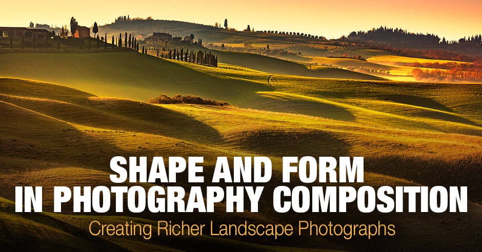 Form in Photography, Shape in Photography Composition