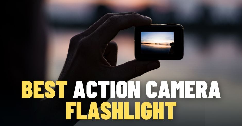 Best Action Camera Flashlight for Low Light