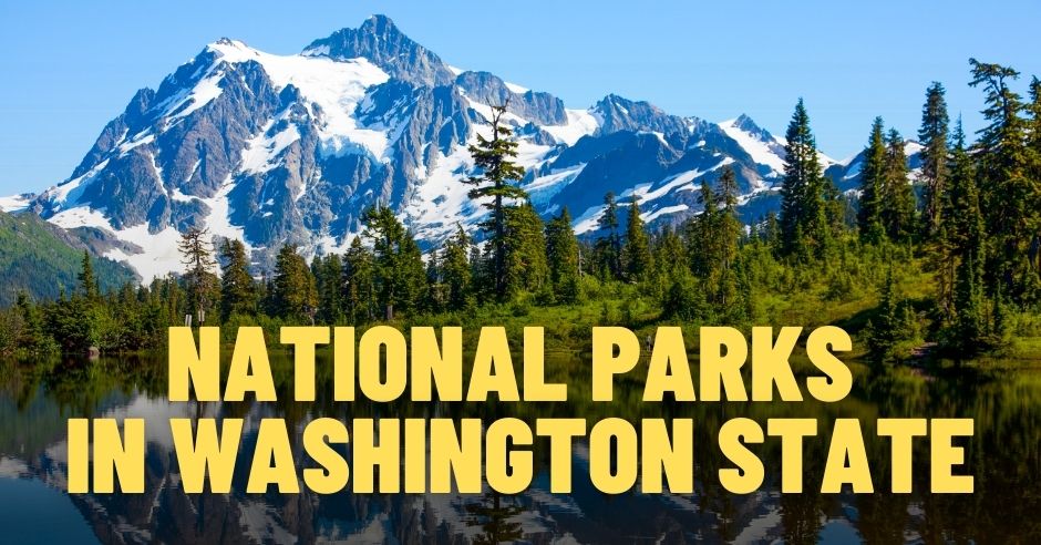 National Parks in Washington State • PhotoTraces